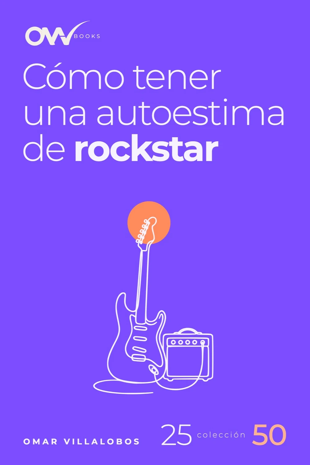 Portada de Cómo tener una autoestima de rockstar