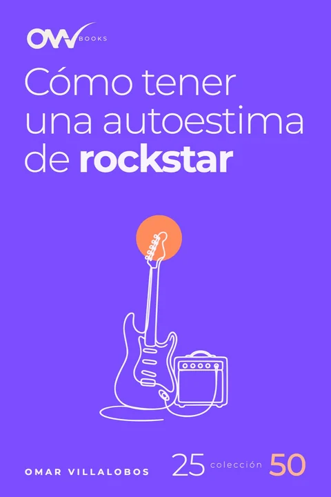 Portada de Cómo tener una autoestima de rockstar